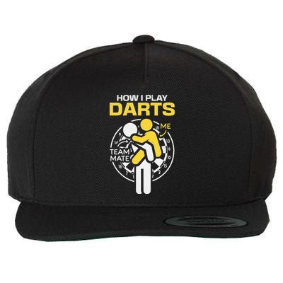 How I Play Darts Funny Darts Player Wool Snapback Cap