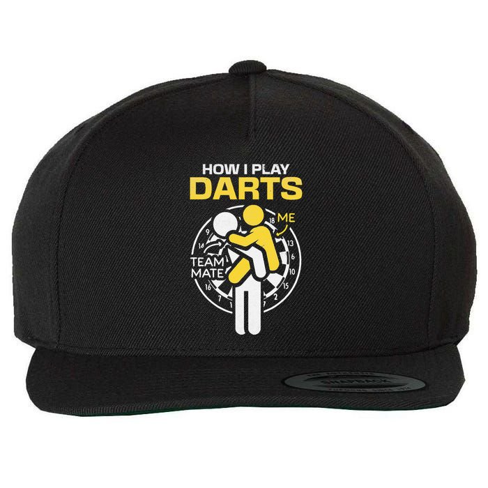 How I Play Darts Funny Darts Player Wool Snapback Cap