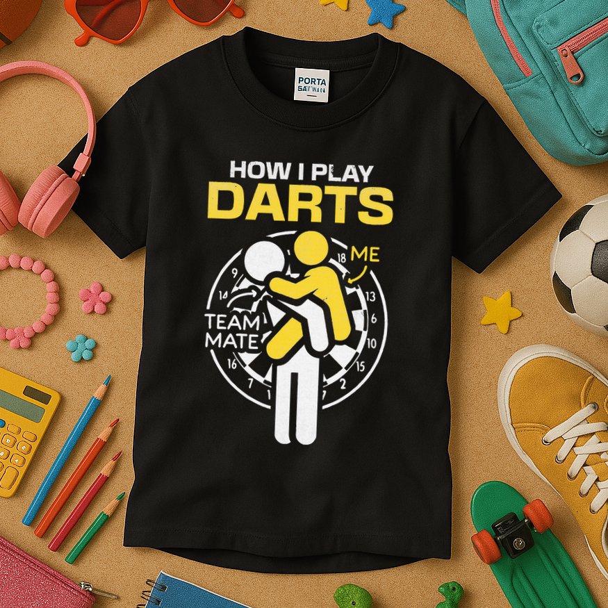 How I Play Darts Funny Darts Player Kids T-Shirt
