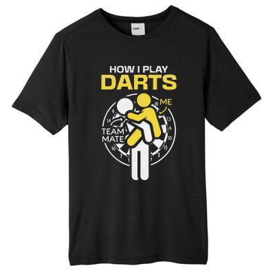 How I Play Darts Funny Darts Player Tall Fusion ChromaSoft Performance T-Shirt