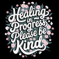 Healing In Progress Please Be Kind Floral Positive Sustainable Bucket Hat