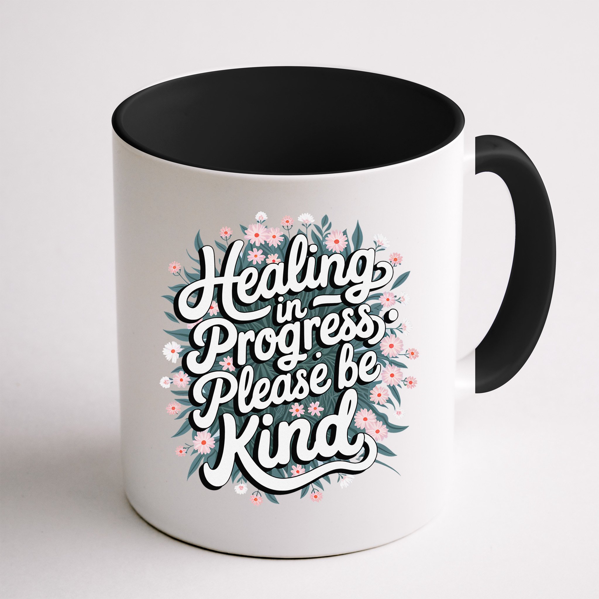 Healing In Progress Please Be Kind Floral Positive Mug