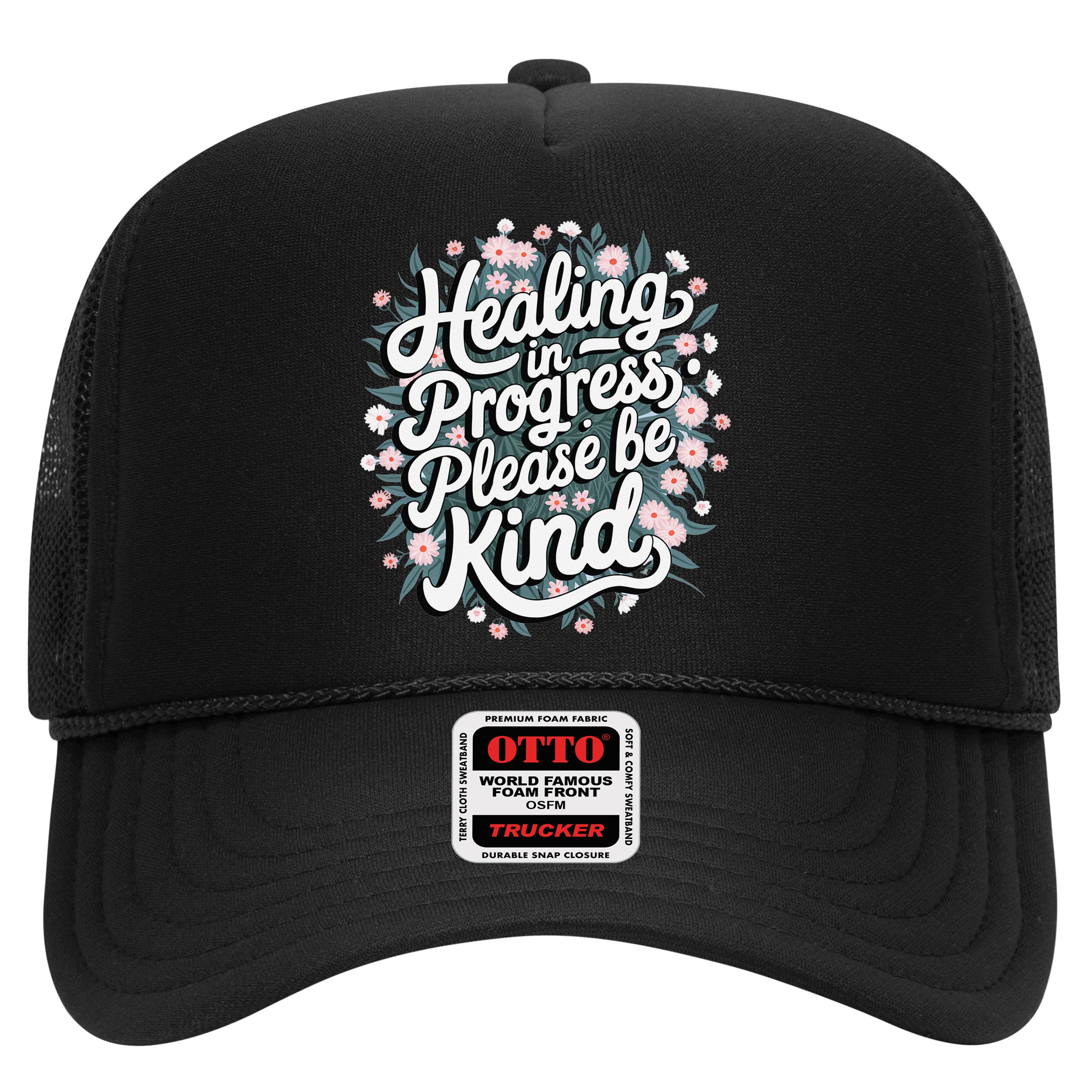 Healing In Progress Please Be Kind Floral Positive Hat