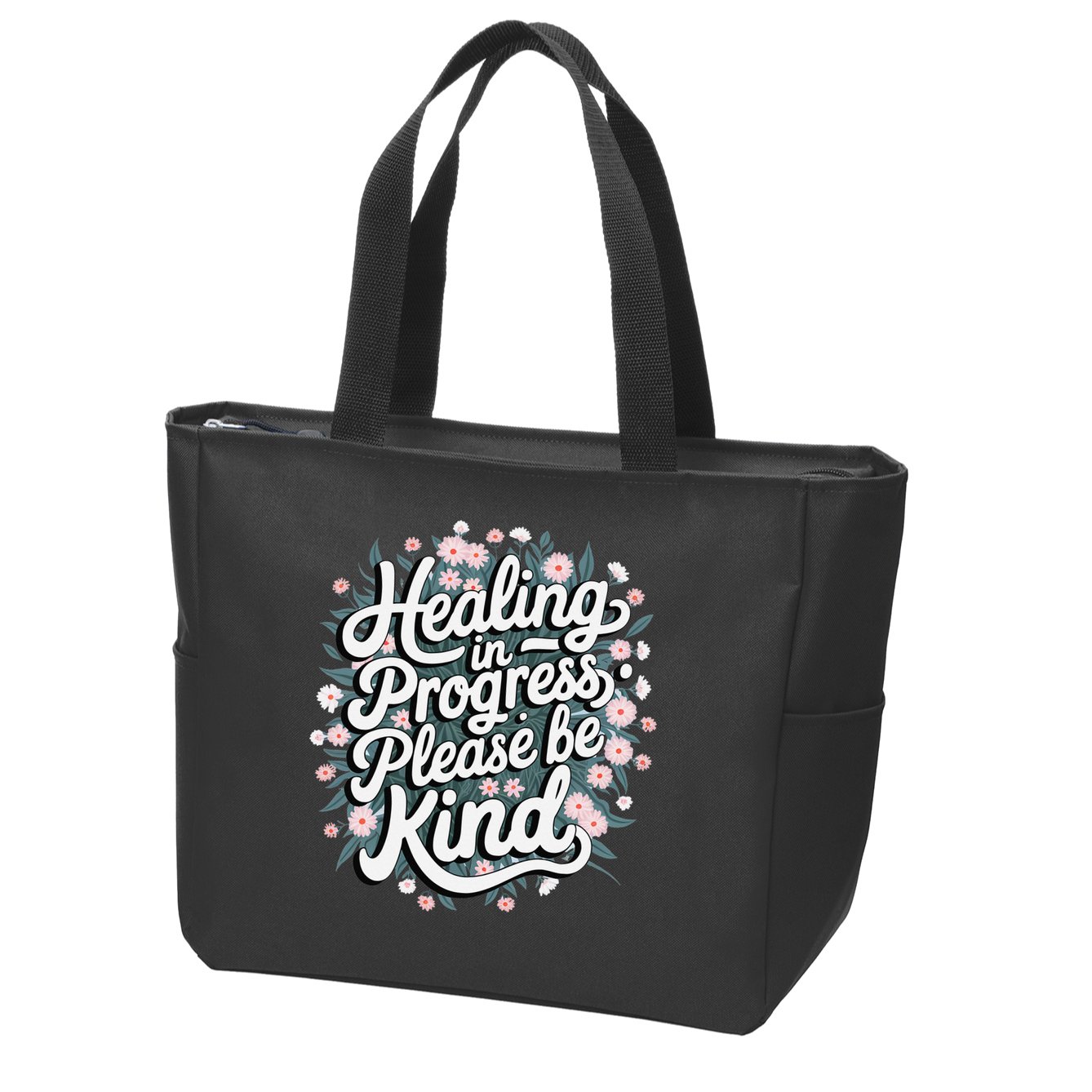 Healing In Progress Please Be Kind Floral Positive Zip Tote Bag