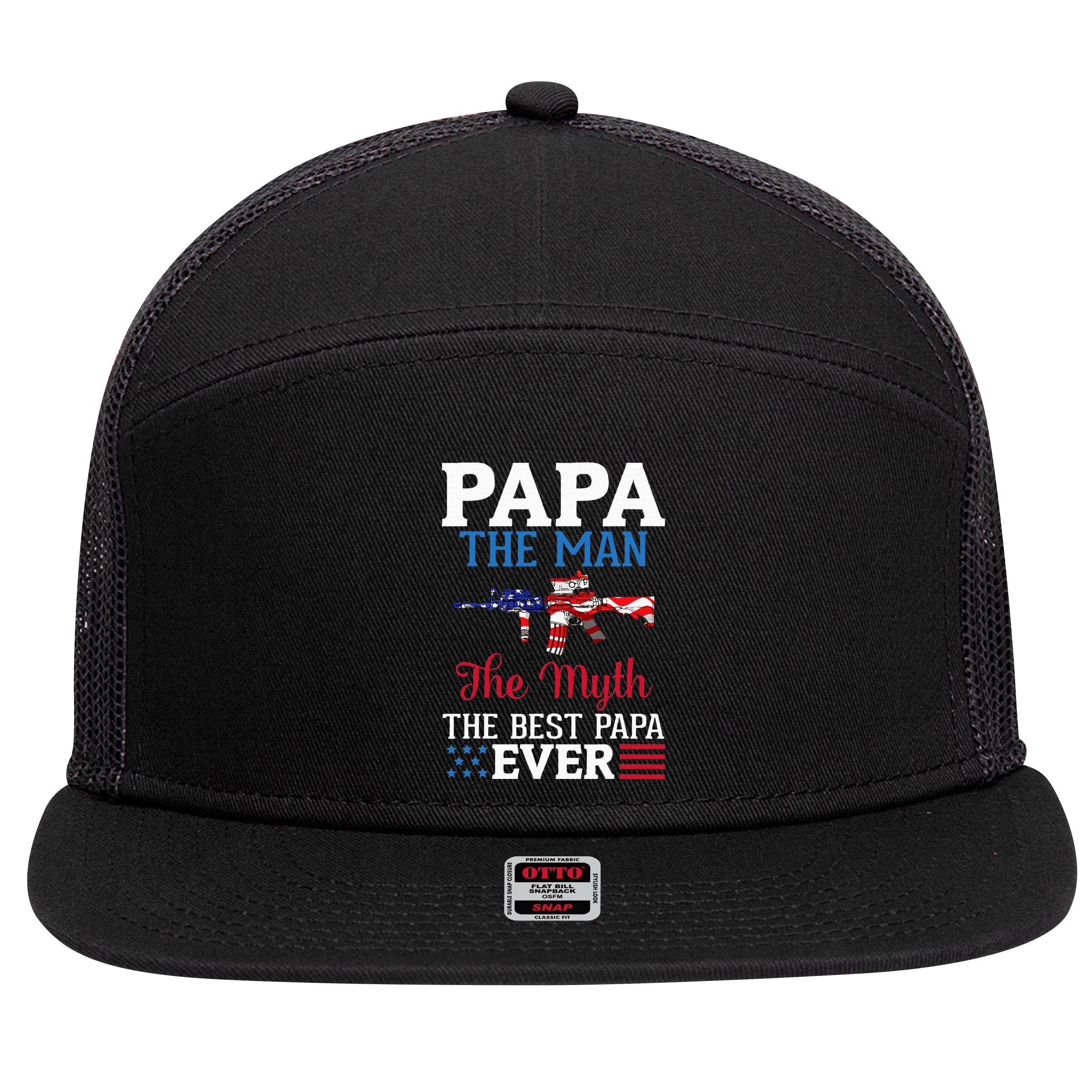 Happy Independence Papa The Man The Myth The Best Papa Ever 7 Panel Mesh Trucker Snapback Hat