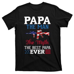 Happy Independence Papa The Man The Myth The Best Papa Ever T-Shirt