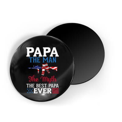 Happy Independence Papa The Man The Myth The Best Papa Ever Magnet