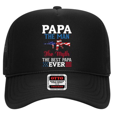Happy Independence Papa The Man The Myth The Best Papa Ever Trucker Hat