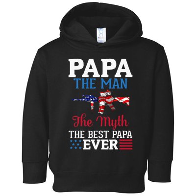 Happy Independence Papa The Man The Myth The Best Papa Ever Toddler Hoodie