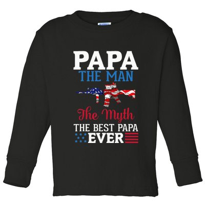 Happy Independence Papa The Man The Myth The Best Papa Ever Toddler Long Sleeve Shirt