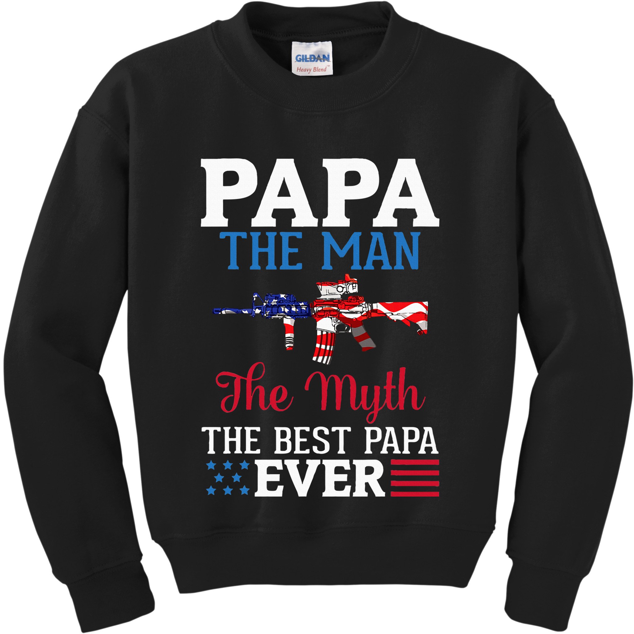 Happy Independence Papa The Man The Myth The Best Papa Ever Kids Sweatshirt