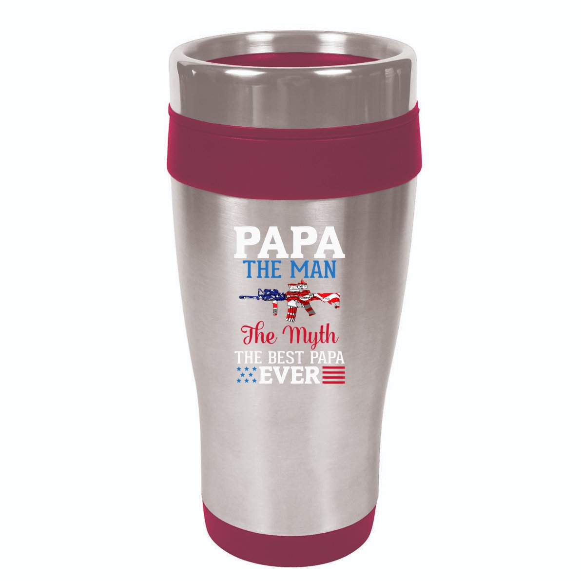 Happy Independence Papa The Man The Myth The Best Papa Ever 16oz Travel Tumbler