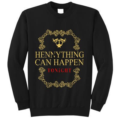 Hennything Is Possible For Women Henny Gang Sweatshirt