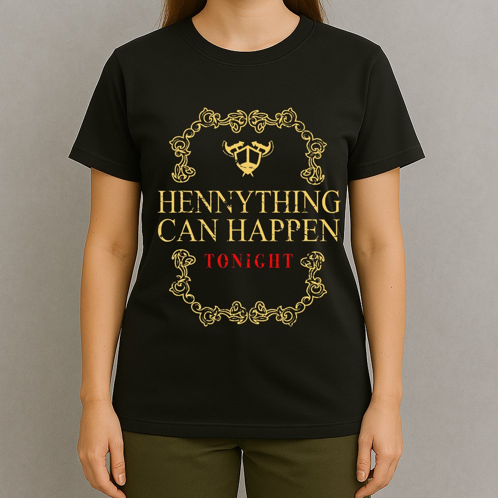 Hennything Is Possible For Women Henny Gang T-Shirt