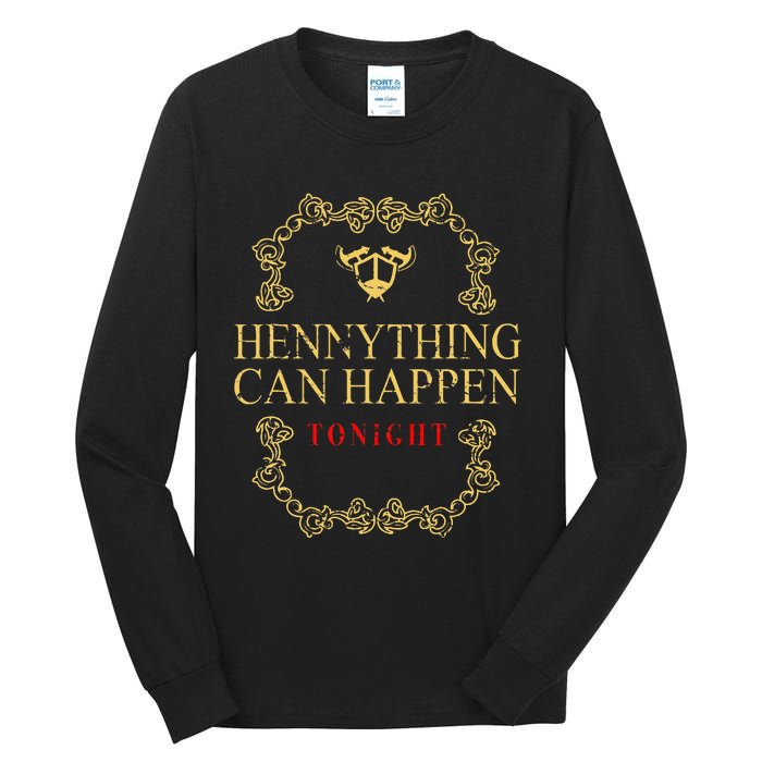 Hennything Is Possible For Women Henny Gang Tall Long Sleeve T-Shirt