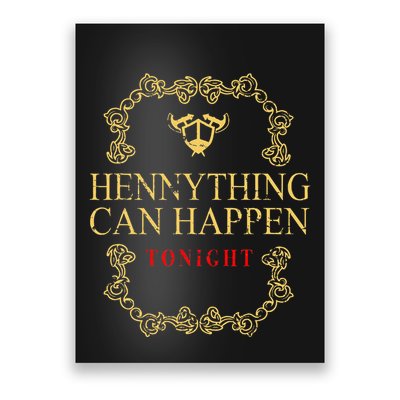 Hennything Is Possible For Women Henny Gang Poster
