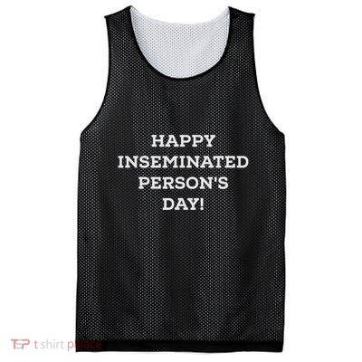 Happy Inseminated PersonS Day MotherS Day Mesh Reversible Basketball Jersey Tank