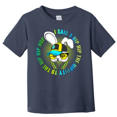 Hippity Hip Hop Bunny Toddler T-Shirt