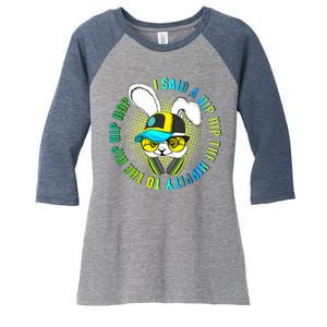 Hippity Hip Hop Bunny Women's Tri-Blend 3/4-Sleeve Raglan Shirt