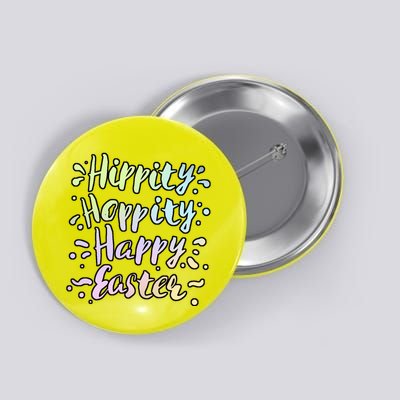 Hippity Hoppity Happy Easter Button