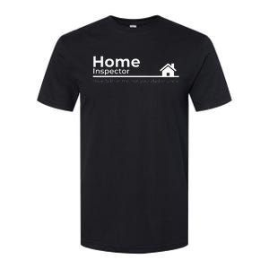 Home Inspector Quote Gift Graphic Softstyle CVC T-Shirt