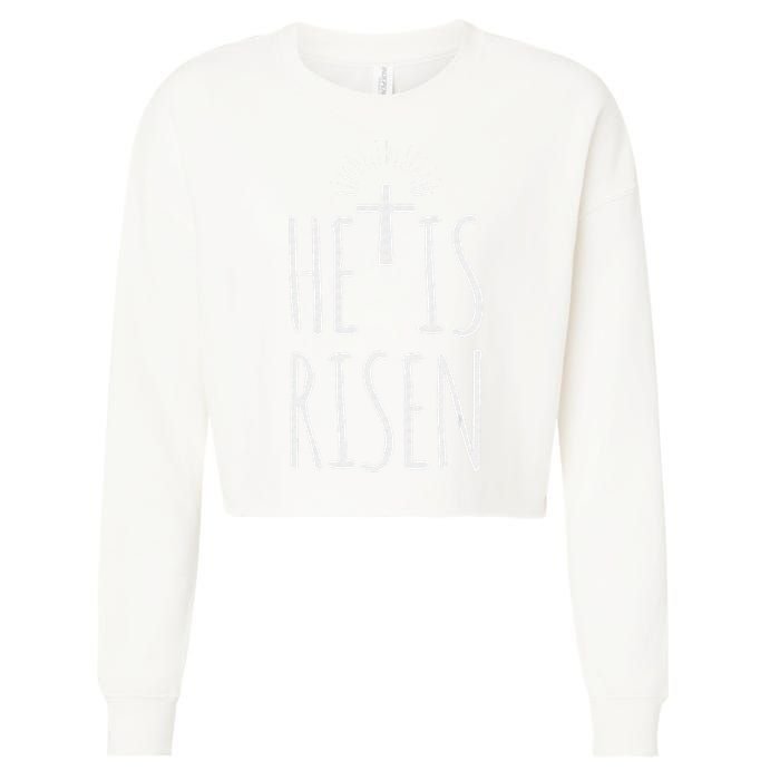 He Is Risen Christian Gifts Happy Easter Cropped Pullover Crew