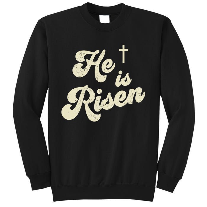 He Is Risen Cross Jesus Easter Day Christians Sweatshirt