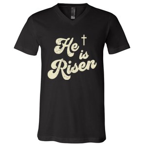 He Is Risen Cross Jesus Easter Day Christians V-Neck T-Shirt