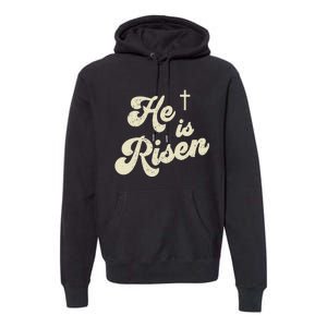 He Is Risen Cross Jesus Easter Day Christians Premium Hoodie