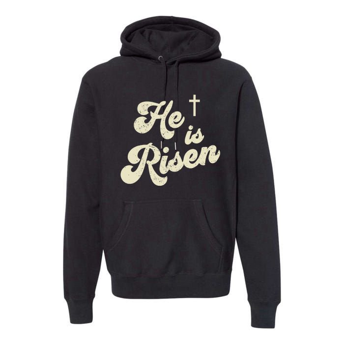 He Is Risen Cross Jesus Easter Day Christians Premium Hoodie