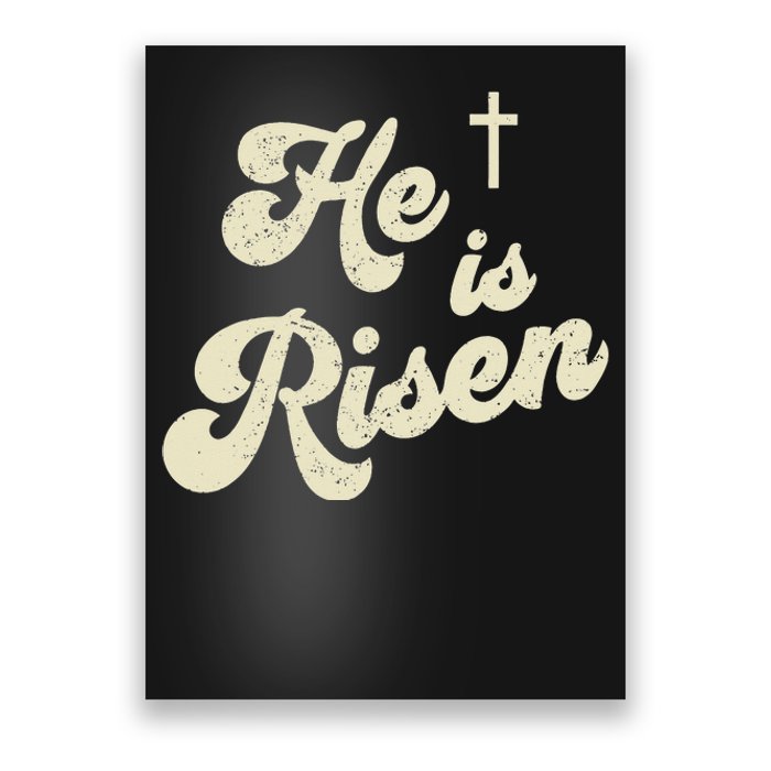 He Is Risen Cross Jesus Easter Day Christians Poster