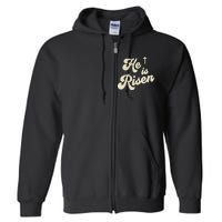 He Is Risen Cross Jesus Easter Day Christians Full Zip Hoodie