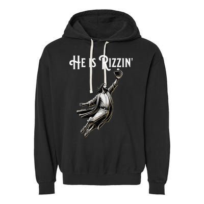 He Is Rizzin Jesus Playing Baseball Funny Sports Rizz Garment-Dyed Fleece Hoodie