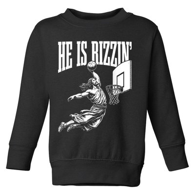 He Is Rizzin Funny Jesus Basketball Meme Toddler Sweatshirt