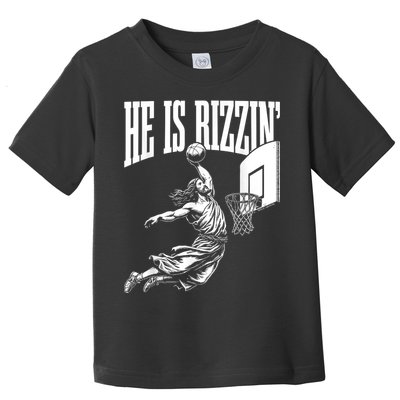 He Is Rizzin Funny Jesus Basketball Meme Toddler T-Shirt