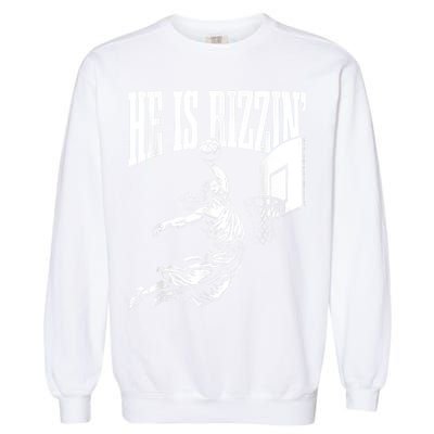 He Is Rizzin Funny Jesus Basketball Meme Garment-Dyed Sweatshirt