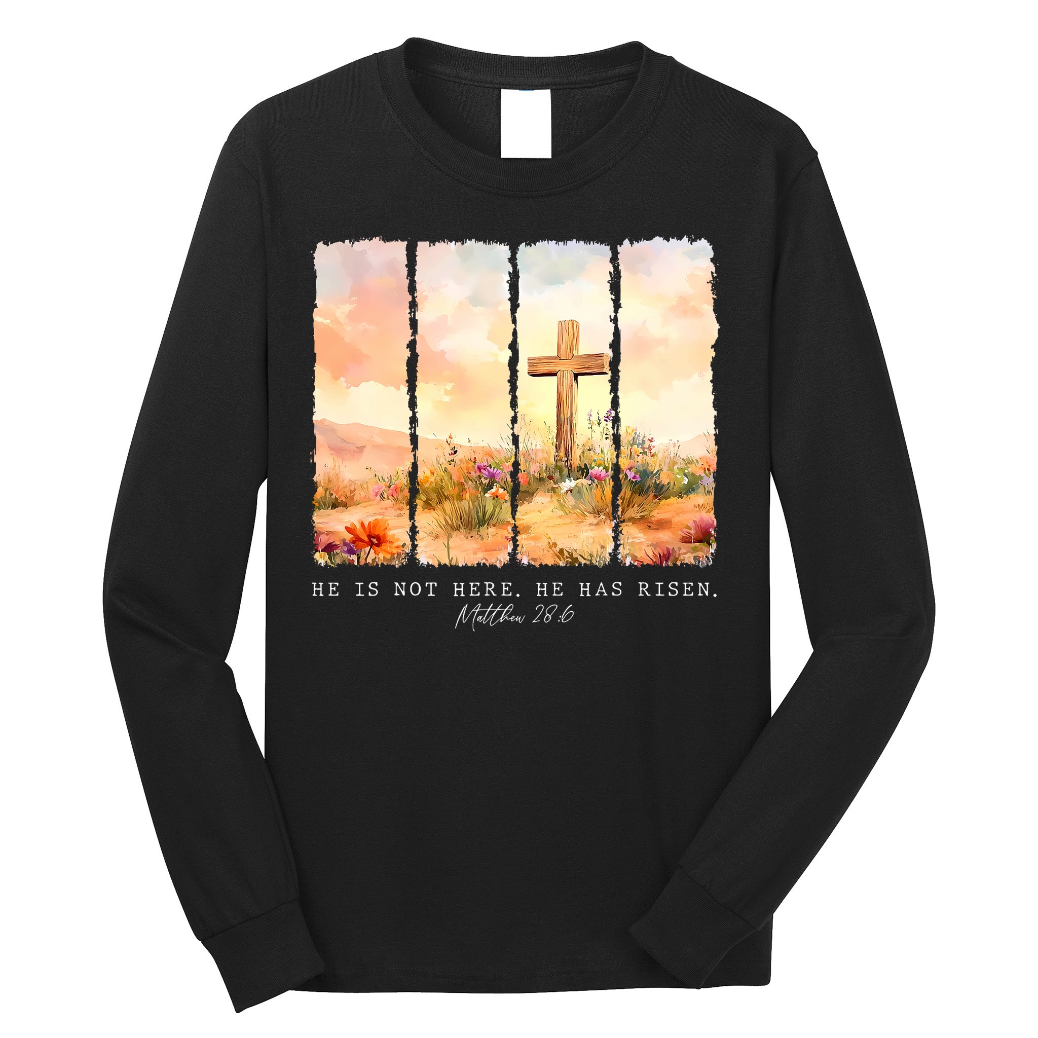 He Is Risen Christian Wildflower Happy Easter Long Sleeve Shirt