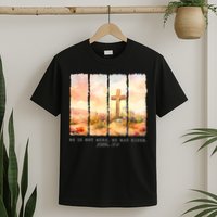He Is Risen Christian Wildflower Happy Easter T-Shirt