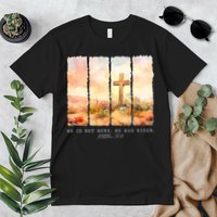He Is Risen Christian Wildflower Happy Easter Premium T-Shirt