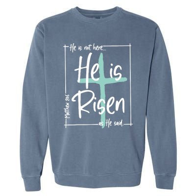 He Is Risen Easter Christian Cross Garment-Dyed Sweatshirt