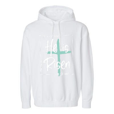 He Is Risen Easter Christian Cross Garment-Dyed Fleece Hoodie