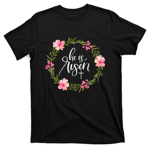 He is Risen Jesus Christian Happy Easter Floral Wreath Shirt T-Shirt