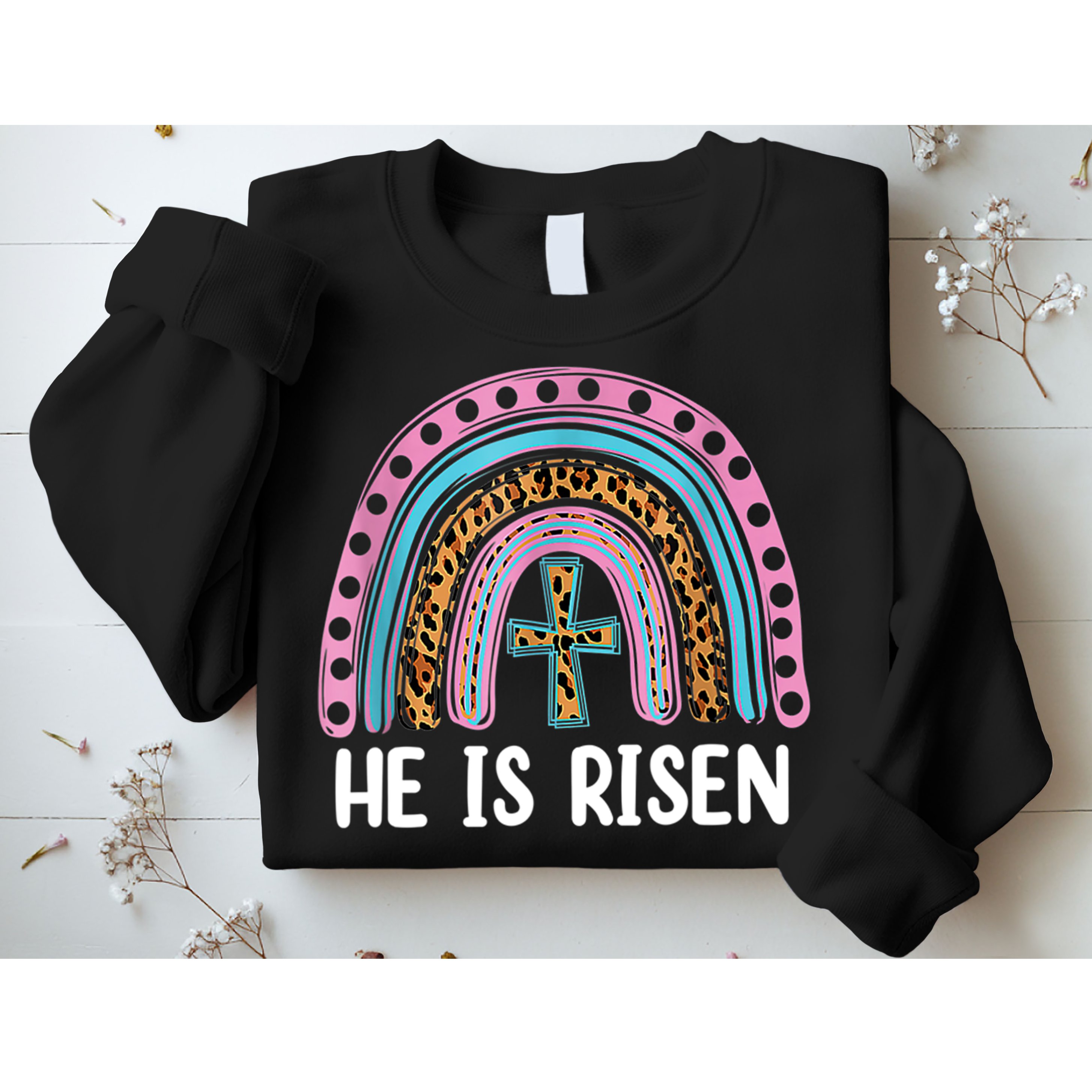 He Is Risen Rainbow Easter Cross Sweatshirt