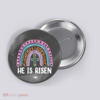 He Is Risen Rainbow Easter Cross Button