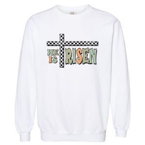 He Is Risen Easter Matthew 28 6 Christian Garment-Dyed Sweatshirt