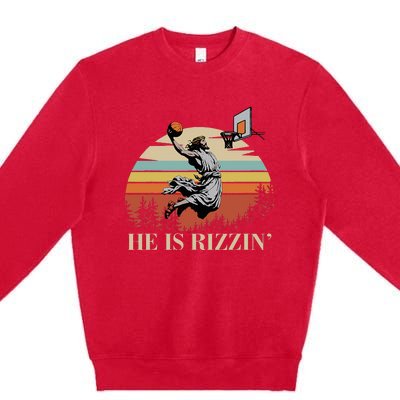 He Is Rizzin Jesus Playing Basketball Funny Easter Day Premium Crewneck Sweatshirt