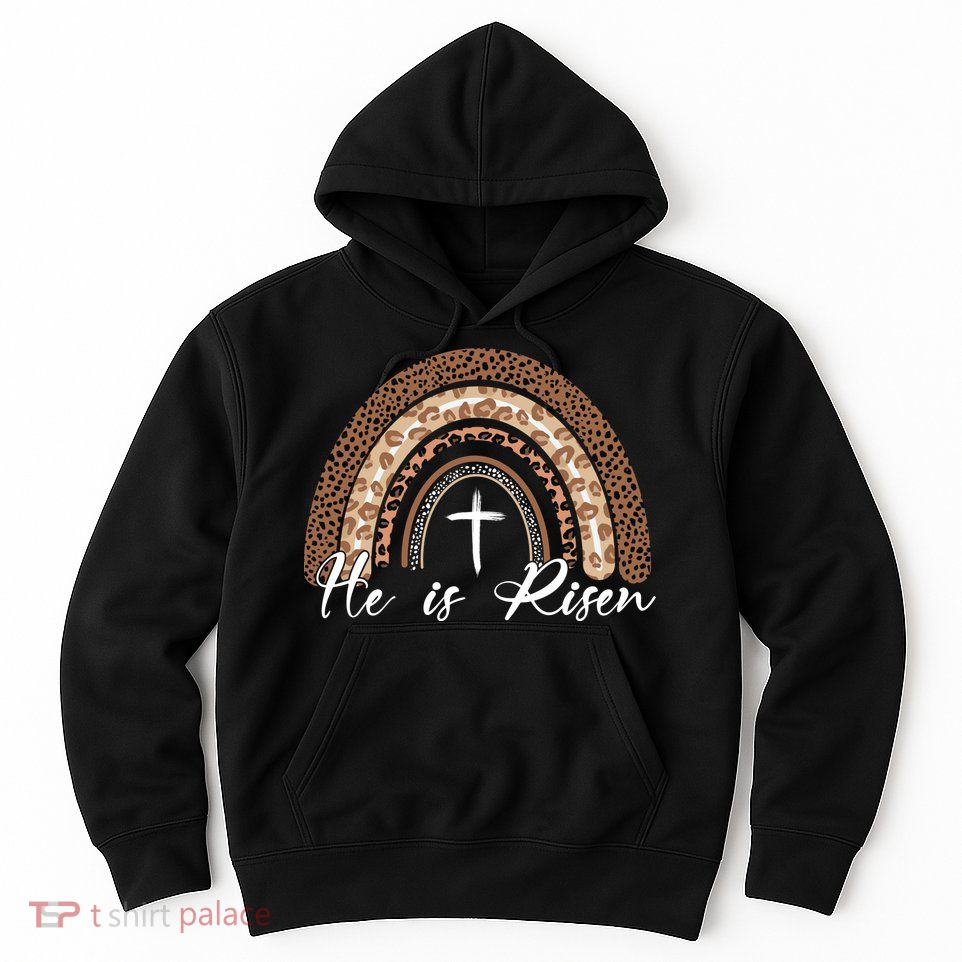 He Is Risen Jesus Christ Easter Christian Faith Hoodie