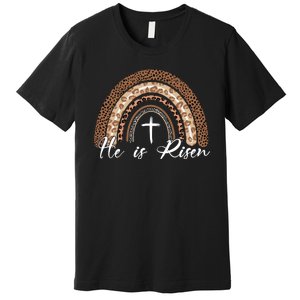 He Is Risen Jesus Christ Easter Christian Faith Premium T-Shirt