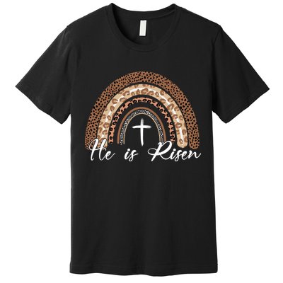 He Is Risen Jesus Christ Easter Christian Faith Premium T-Shirt