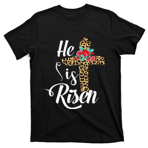 He Is Risen Jesus Christ Cross Easter Sunday T-Shirt